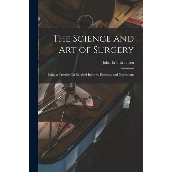 The Science and Art of Surgery (Paperback)