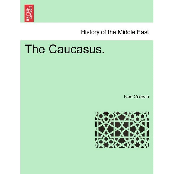 The Caucasus. (Paperback)