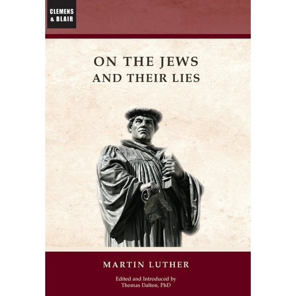 On the Jews and Their Lies, (Hardcover)