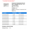 thumbnail image 2 of Compressor to Separation Point A/C Hose - Compatible with 2010 - 2011 Chevy Equinox, 2 of 2
