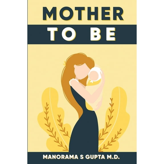 Mother To Be, (Paperback)
