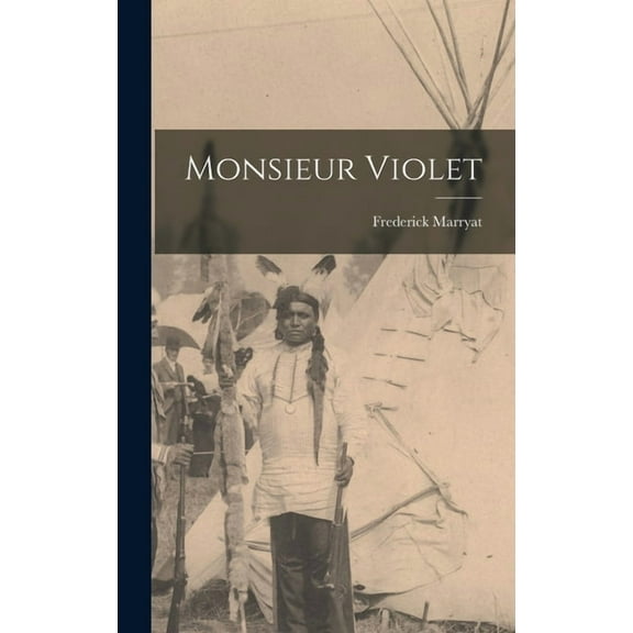 Monsieur Violet (Hardcover)