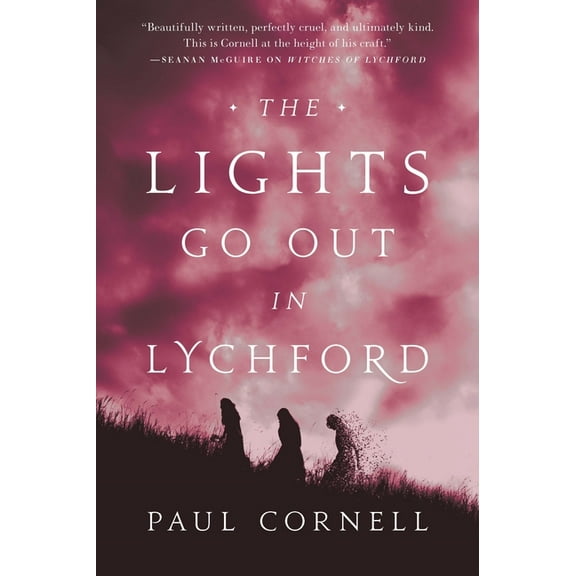 Witches of Lychford Lights Go Out in Lychford, Book 4, (Paperback)