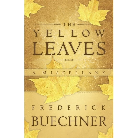 The Yellow Leaves: A Miscellany, (Paperback)