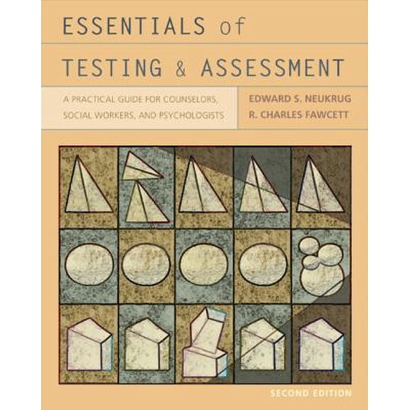 Pre-Owned Essentials of Testing and Assessment: A Practical Guide for Counselors, Social Workers, and Psychologists (PSY 660 Clinical Assessment and Decision M... (Paperback) 0495604585 9780495604587
