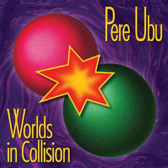Pere Ubu - Worlds In Collision - Music & Performance - Vinyl