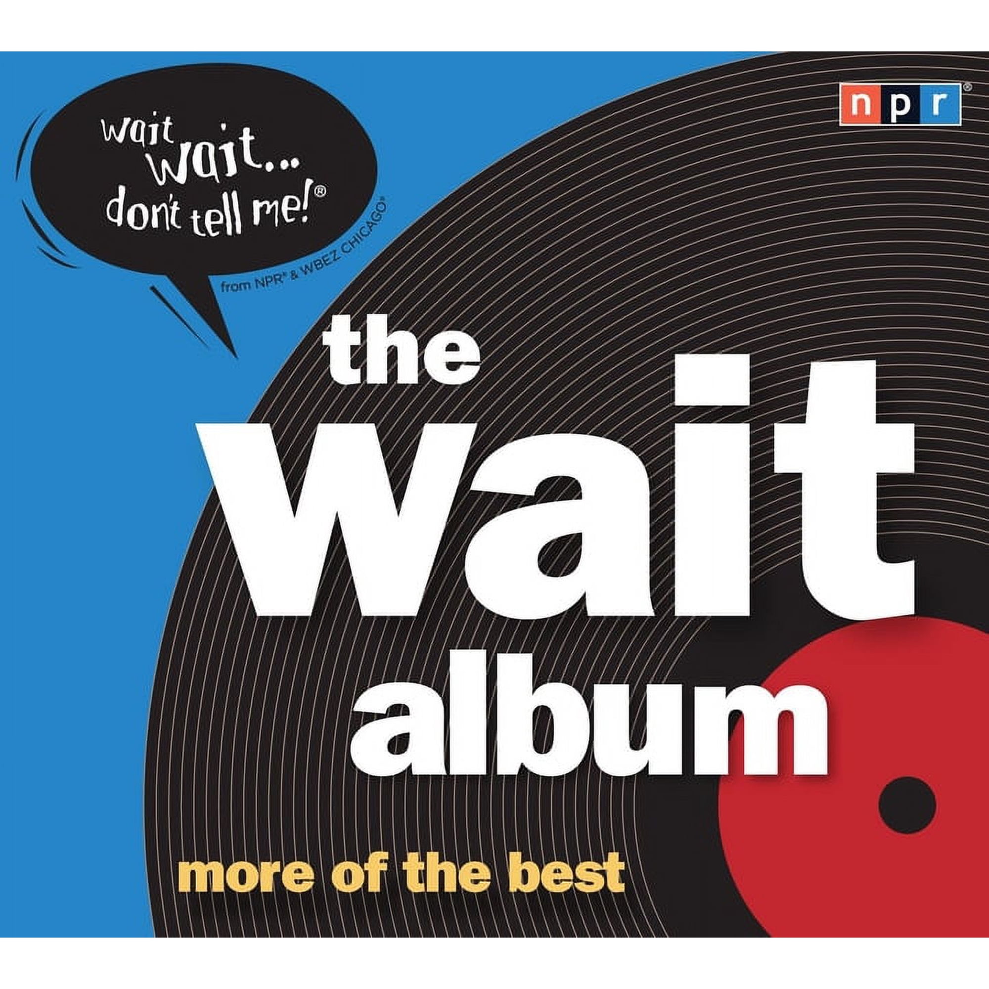 The Wait Album: More of the Best
