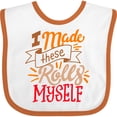 thumbnail image 3 of Inktastic Thanksgiving I Made These Rolls Myself with Banner Boys or Girls Baby Bib, 3 of 4