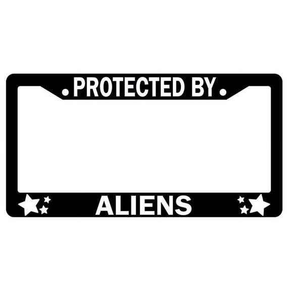 Protected By Aliens Black Plastic License Plate Frame