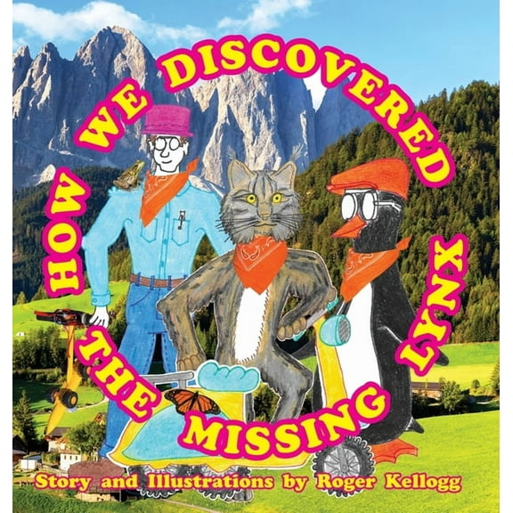 My Favorite Penguin How We Discovered The Missing Lynx: Book 7, Book 7, (Hardcover)
