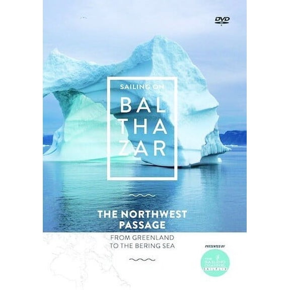 Balthazar Northwest Passage (DVD), The Sailing Channel, Documentary
