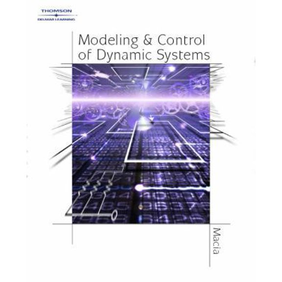 Pre-Owned Modeling and Control of Dynamic Systems (Paperback) 1401847609 9781401847609