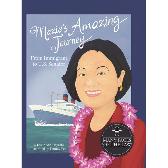 Mazie's Amazing Journey: From Immigrant to U.S. Senator, (Hardcover)