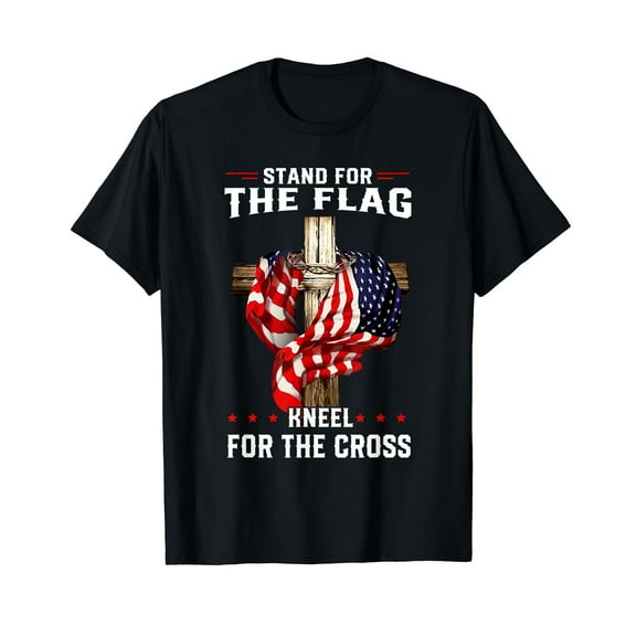 Stand for the flag kneel for the cross shirt T-Shirt