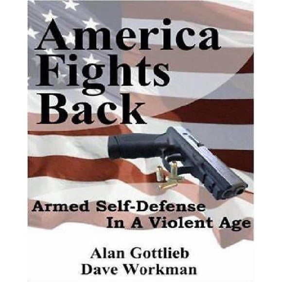America Fights Back By Gottlieb, Alan/ Workman, Dave