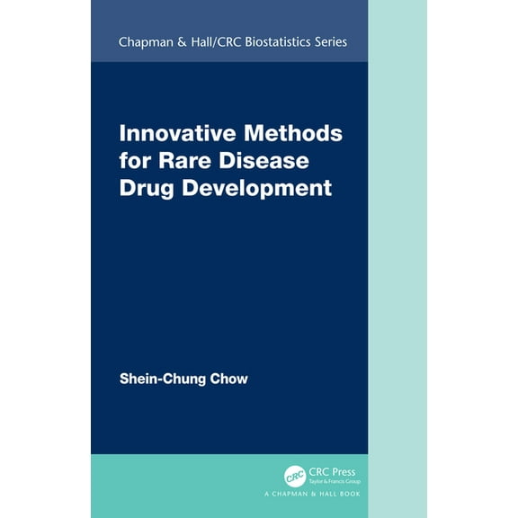 Chapman & Hall/CRC Biostatistics Innovative Methods for Rare Disease Drug Development, (Hardcover)