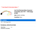 thumbnail image 2 of Low Fuel Warning Relay Connector - Compatible with 1997 - 1998 Dodge B1500, 2 of 2