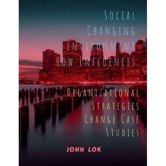 Social Changing Environment How Influences, (Paperback)