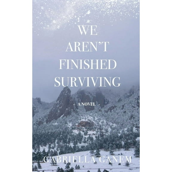 We Aren't Finished Surviving, (Paperback)