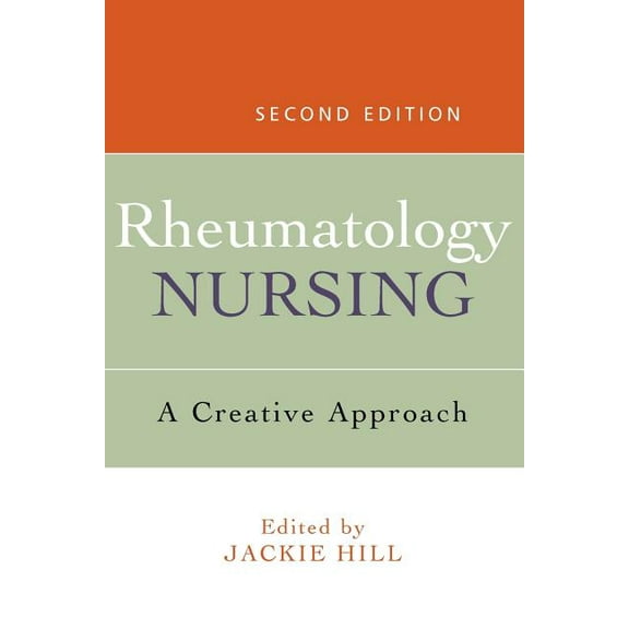 Rheumatology Nursing: A Creative Approach, (Paperback)