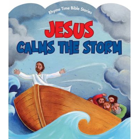 Pre-Owned Jesus Calms the Storm (Rhyme Time Bible Stories) (Unknown) 0784735220 9780784735220