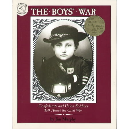 The Boys' War: Confederate and Union Soldiers Talk about the Civil War (Paperback)