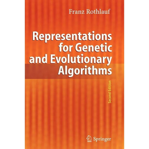 Representations for Genetic and Evolutionary Algorithms, (Paperback)