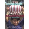 thumbnail image 1 of Pre-Owned We Drink from Our Own Wells: The Spiritual Journey of a People (Paperback) 1570754969 9781570754968, 1 of 1