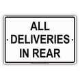 thumbnail image 1 of All Deliveries In Rear Back Building Shipping And Receiving Alert Caution Warning Notice Aluminum Metal Sign 18"x24" Plate, 1 of 1