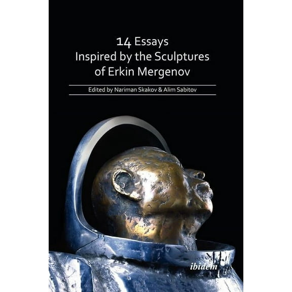 14 Essays Inspired by the Sculptures of Erkin Mergenov. (Paperback)