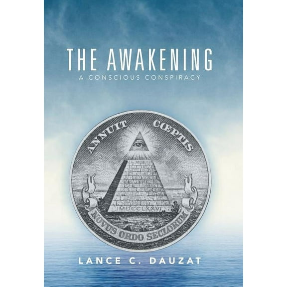The Awakening : A Conscious Conspiracy (Hardcover)