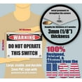 thumbnail image 2 of DO NOT OPERATE THIS SWITCH | Warning Notice Caution Danger 3mm PVC Sign, 2 of 4