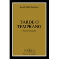 thumbnail image 1 of Libro Tarde O Temprano Tapa Blanda, Autor Jose Emilio Pacheco, Editorial Tusquets Mexico, 1 of 3