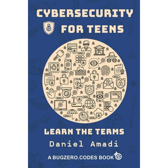 Cybersecurity for Teens: Learn the Terms (Paperback)