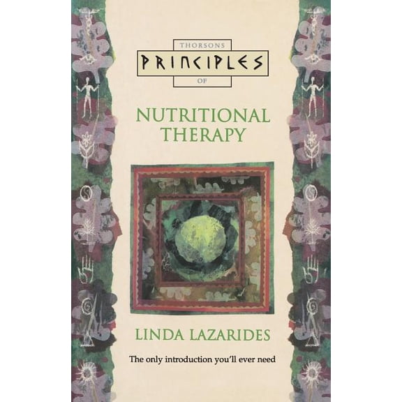 Principles of Nutritional Therapy: The only introduction you'll ever need, (Paperback)