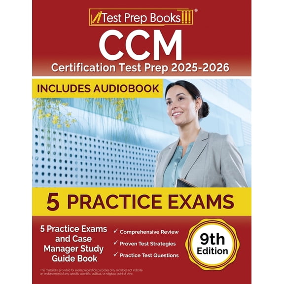 Pre-Owned CCM Certification Test Prep 2025-2026: 5 Practice Tests and Case Manager Study Guide Book [9th Edition] (Paperback) 163775681X 9781637756812