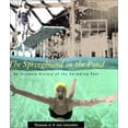 thumbnail image 1 of Pre-Owned The Springboard in the Pond: An Intimate History of the Swimming Pool (Graham Foundation / MIT Press Series in Contemporary Architectural Discourse) (Hardcover) 0262220598 9780262220590, 1 of 1