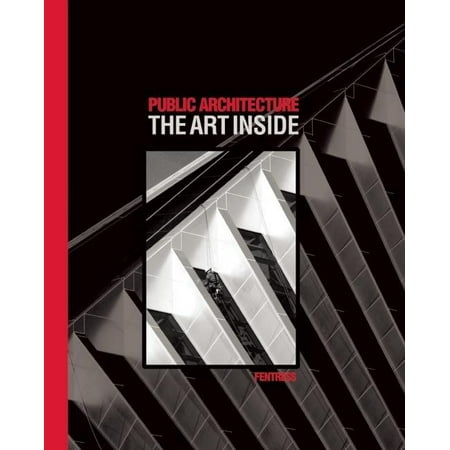 ISBN 9780982622605 product image for Public Architecture : The Art Inside (Hardcover) | upcitemdb.com