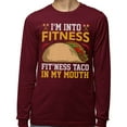 thumbnail image 2 of Fitness Taco in My Mouth Long Sleeve Shirt Unisex X-Large Maroon, 2 of 5