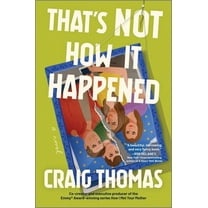 That's Not How It Happened, (Hardcover)