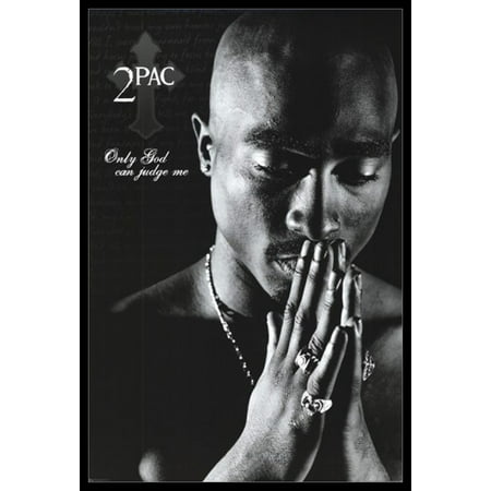  Tupac Only God Can Judge Me  Poster Poster Print 