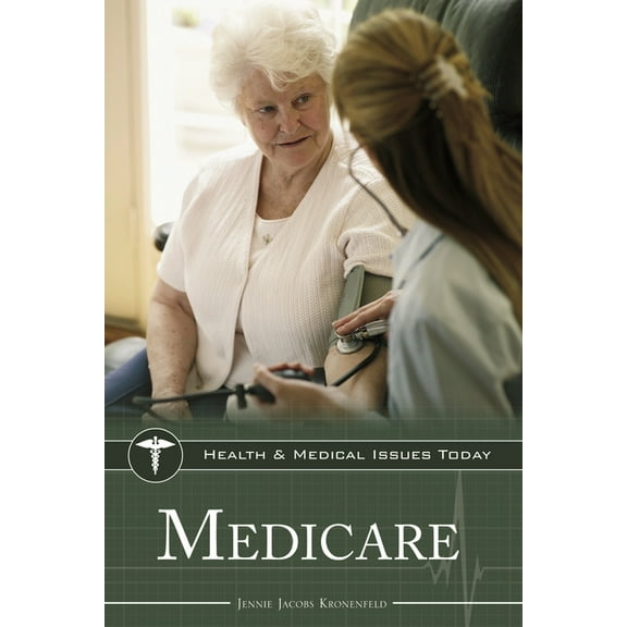 Health and Medical Issues Today Medicare, (Hardcover)
