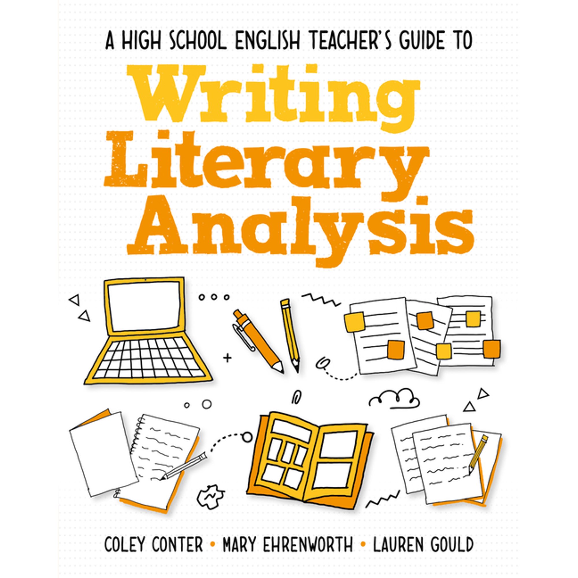 A High School English Teacher s Guide to Writing Literary Analysis (Paperback)