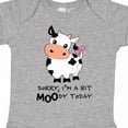thumbnail image 4 of Inktastic Sorry, I'm a Bit Moody Today Cute Cow Pun Boys or Girls Baby Bodysuit, 4 of 5