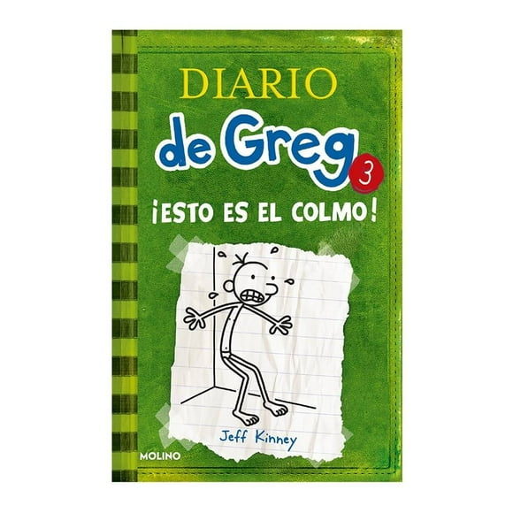 Diario de Greg 3. ¡Esto Es El Colmo! Molino Jeff Kinney