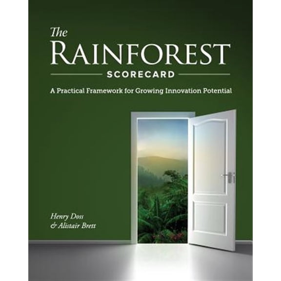 Pre-Owned The Rainforest Scorecard: A Practical Framework for Growing Innovation Potential