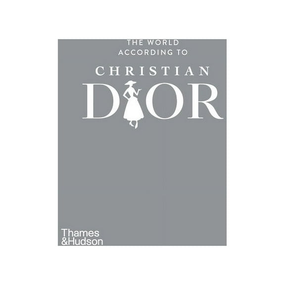 The World According To... The World According to Christian Dior, Book 3, (Hardcover)