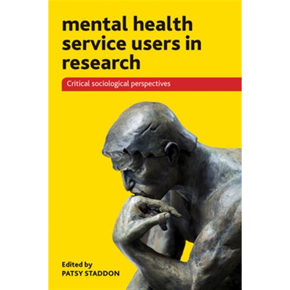Pre-Owned Mental Health Service Users in Research : Critical Sociological Perspectives (Hardcover)