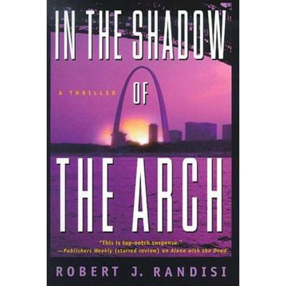 Pre-Owned In The Shadow of the Arch (Joe Keough Mysteries) (Hardcover) 0312181159 9780312181154