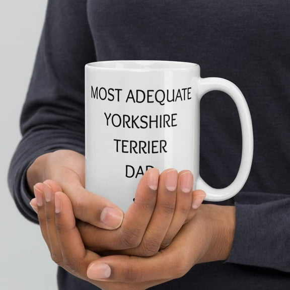 Funny Yorkshire Terrier Dad Birthday Coffee Mug Gifts, Father's Day Pet Lover Tea Cup, Gifts From The Dog, Christmas Present For Dog Dad, Dog Owner Gifts, Best Dog Dad Ever